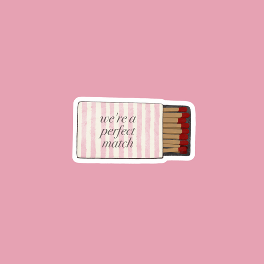 we're a perfect match sticker