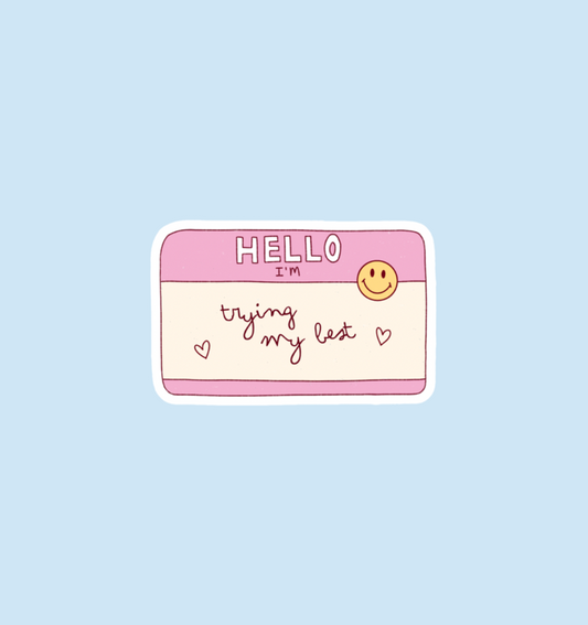 holographic trying my best sticker